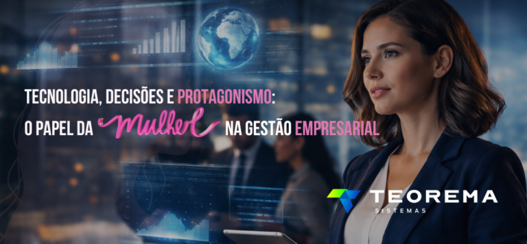 Tecnologia, decisões e protagonismo: o papel da mulher na nova gestão empresarial