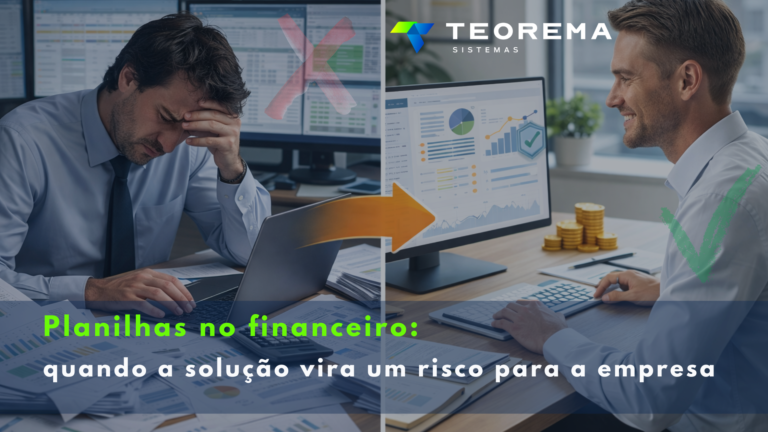 Planilhas no financeiro: quando a solução vira um risco para a empresa