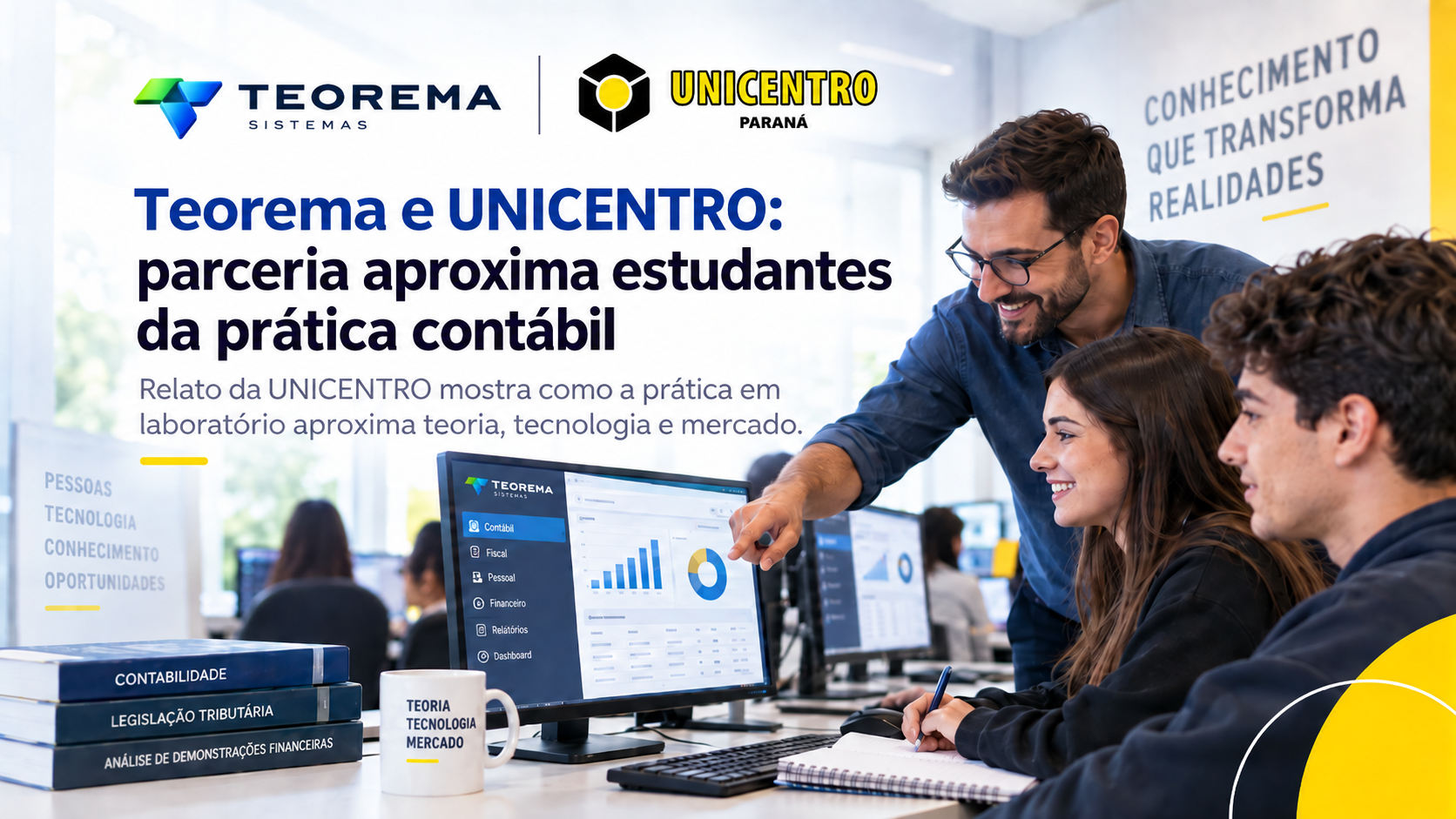Teorema e UNICENTRO: parceria aproxima estudantes da prática contábil